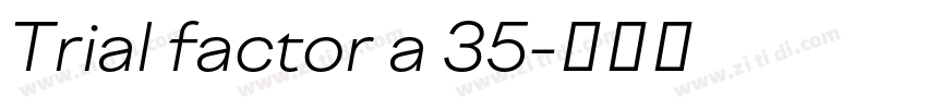 Trial factor a 35字体转换